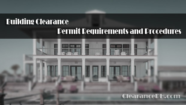 clearancePH.com-Building-Clearance-Permit-Requirements-and-Procedures