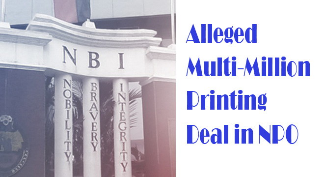 NBI to Charge 8 Person for Alleged Multi-Million Printing Deal in NPO